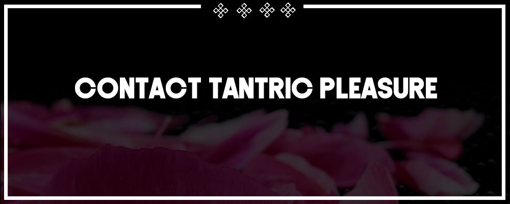 contact tantric pleasure today