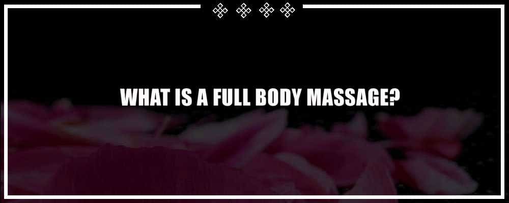 what is a full body massage